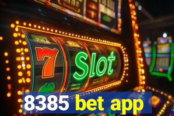8385 bet app